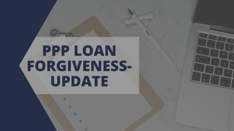 PPP LOAN FORGIVENESS- UPDATE PPP LOAN FORGIVENESS UPDATE