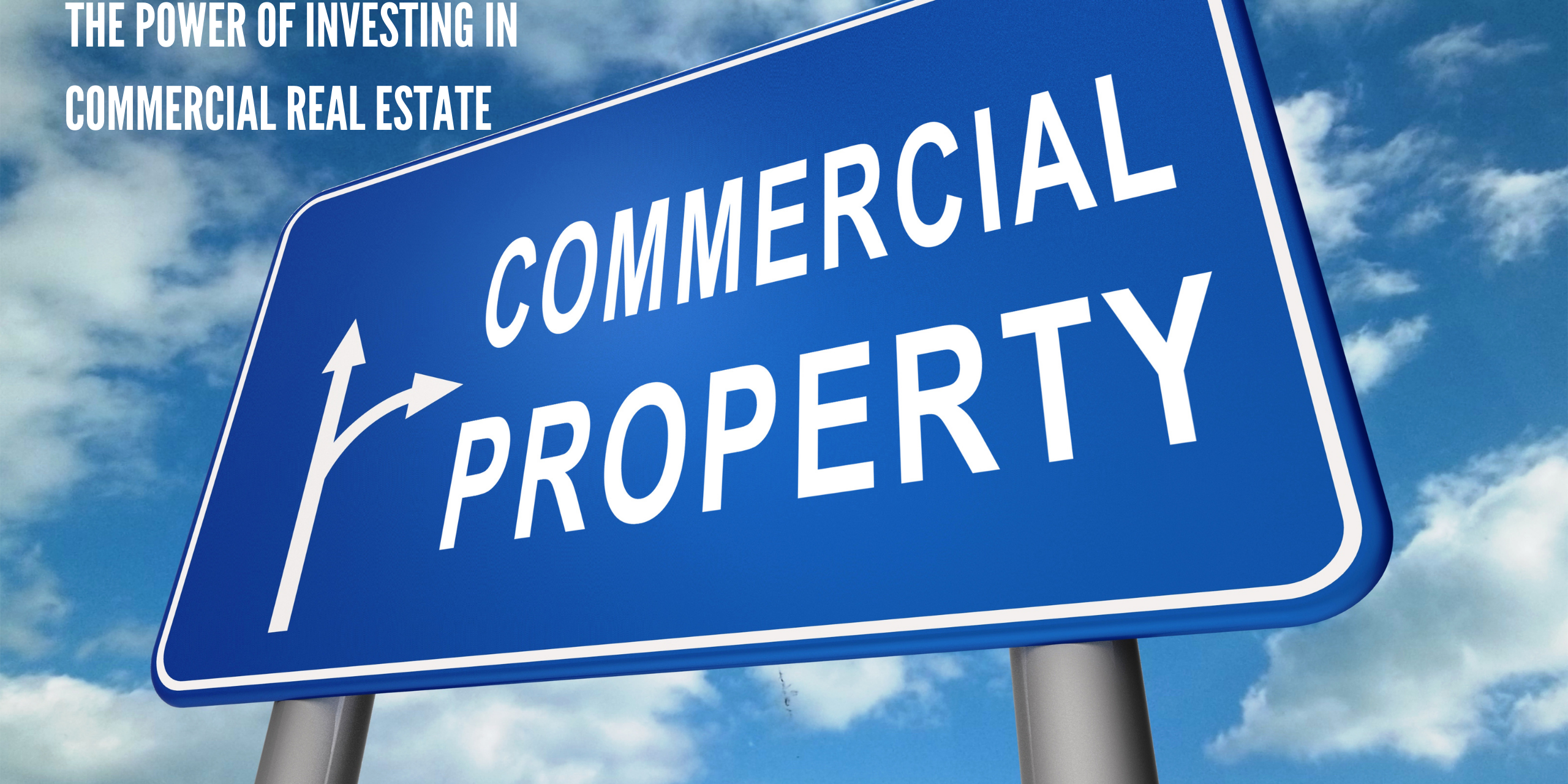 The power of investing in commercial real estate